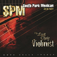 Filthy Rich - South Park Mexican