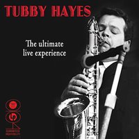 Sophisticated Lady - Tubby Hayes