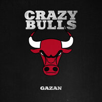 CRAZY BULLS - Gazan