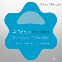 The Love of Frankie - A Torus & Toru S. & A Torus, Toru S.