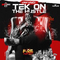Tek on the Hustle - Jah Vinci