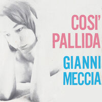 Così Pallida - Gianni Meccia
