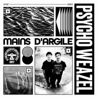 Mains d'argile - Psycho Weazel & Curses & Marvin & Guy