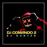 DJ Comando Slow Bass - DJ Hunter