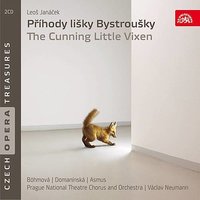 The Cunning Little Vixen, ., Act I, Scene 2: "You Should Have Followed My Example! You Shouldn´t Have Tried to Run Away!" (Revírník, Revírníková, Sova, Bystrouška, Lapák, pes, Kohout - Sojka, Chocholka, slípka) - Prague National Theatre Orchestra & Libuse Marova & Bohumil Gregor & Helena Tattermuschova & Eva Hlobilova & Zdenek Kroupa & Леош Яначек