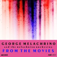 Broadway Melody / Wedding of the Painted Doll / Laura / The Wizard of Oz - George Melachrino & The Melachrino Orchestra