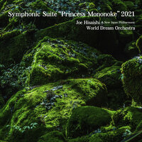 Symphonic Suite “Princess Mononoke”2021 : VII. Ashitaka And San - Joe Hisaishi & New Japan Philharmonic World Dream Orchestra