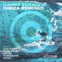 Dibiza - Danny Tenaglia & Harry Romero