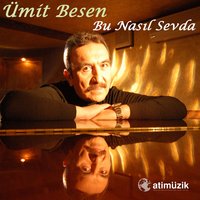 Al Herşeyim Senin Olsun - Ümit Besen