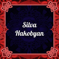 Noraharsik - Silva  Hakobyan