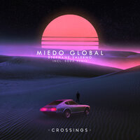 Miedo Global - Stéphane Salerno & Marin Beranger & Leyton Christhiam