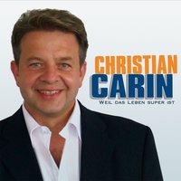 Forever in Love (Für immer mit Dir) - CHRISTIAN CARIN