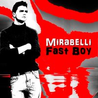Fast Boy - Mirabelli & Vito Buffa