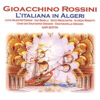 L'Italiana In Algeri: "Già ci siam" - Chor der Staatsoper Dresden & Staatskapelle Dresden & Gary Bertini & Джоаккино Россини