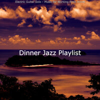 Moments for Working from Home - Dinner Jazz Playlist