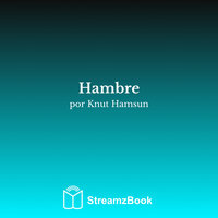Parte IV - 23 - Кнут Гамсун & StreamzBook Español & StreamzBook Aventura Español