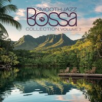 Smooth Jazzy Bossa 22 - Joe La Martora