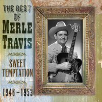 Lawdy, What A Gal - Merle Travis