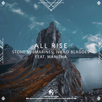 All Rise - Stone Submarines & Ivailo Blagoev & Cafe De Anatolia & Manizha