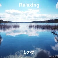 Love Poems - Relaxing