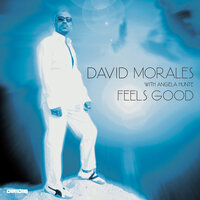 Feels Good - David Morales