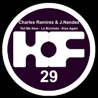 Tell Me Now - Charles Ramirez & J. Nandez