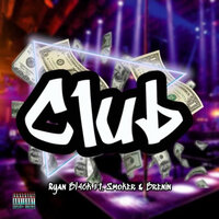 Club - Ryan Blxck & Smoker & Brenin