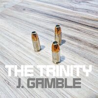 The Trinity - J. Gamble