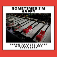Maybe - Sarah Vaughan & Ernie Wilkins and His Orchestra