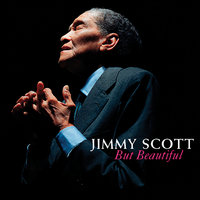 It Had To Be You - Jimmy Scott