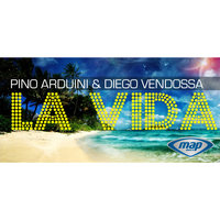 La Vida - Diego Vendossa & Pino Arduini & Pino Arduini & Diego Vendossa & Pino Arduini, Diego Vendossa