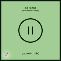 Care Too Much - 8D Panda & Sleepwalker