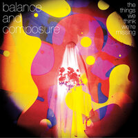 When I Come Undone - Balance and Composure