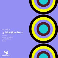 Ignition - Michael A & Nicolas Benedetti