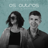 Os Outros - Leoni & Maranda & JB FM