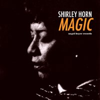 Only the Lonely - Shirley Horn