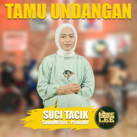 Tamu Undangan - Suci Tacik