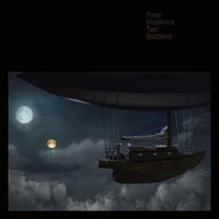 Two Balloons, Pt. 3 - Peter Broderick