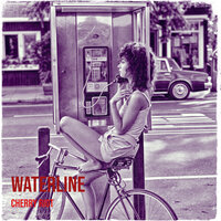 Waterline - Cherry Riot