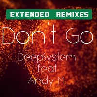 Don't Go - DeepSystem