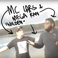 Walden - MC Lars & Mega Ran