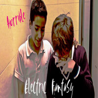 Horrible - Electric Fantasy & Nicolás y los Fumadores