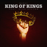 King of Kings - Burgz & Ryan Hylton