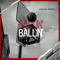 BALLIN' - Jpaq & Infrared