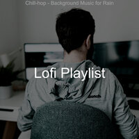 Brilliant Music for Quarantine - Lofi Playlist