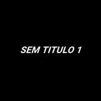 Sem Titulo 1 - d.silvestre & Mc Nem JM