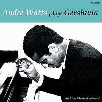 The Man I Love - Andre Watts