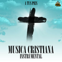 El Espiritu De Dios - MUSICA CRISTIANA INSTRUMENTAL
