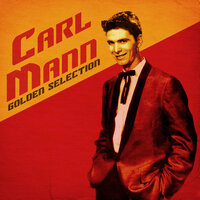 If I Could Change You - Carl Mann