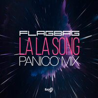 La La Song - Flagbag & Panico